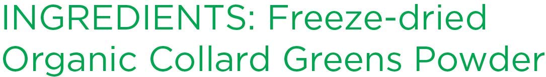 Koyah - Organic Usa Grown Collard Greens Powder (Equivalent To 15 Cups Fresh): Freeze-Dried, Whole-Leaf Powder