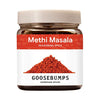 Goosebumps Homemade Methi Masala/Seasoning Powder Spice, Preservative Free, 200g