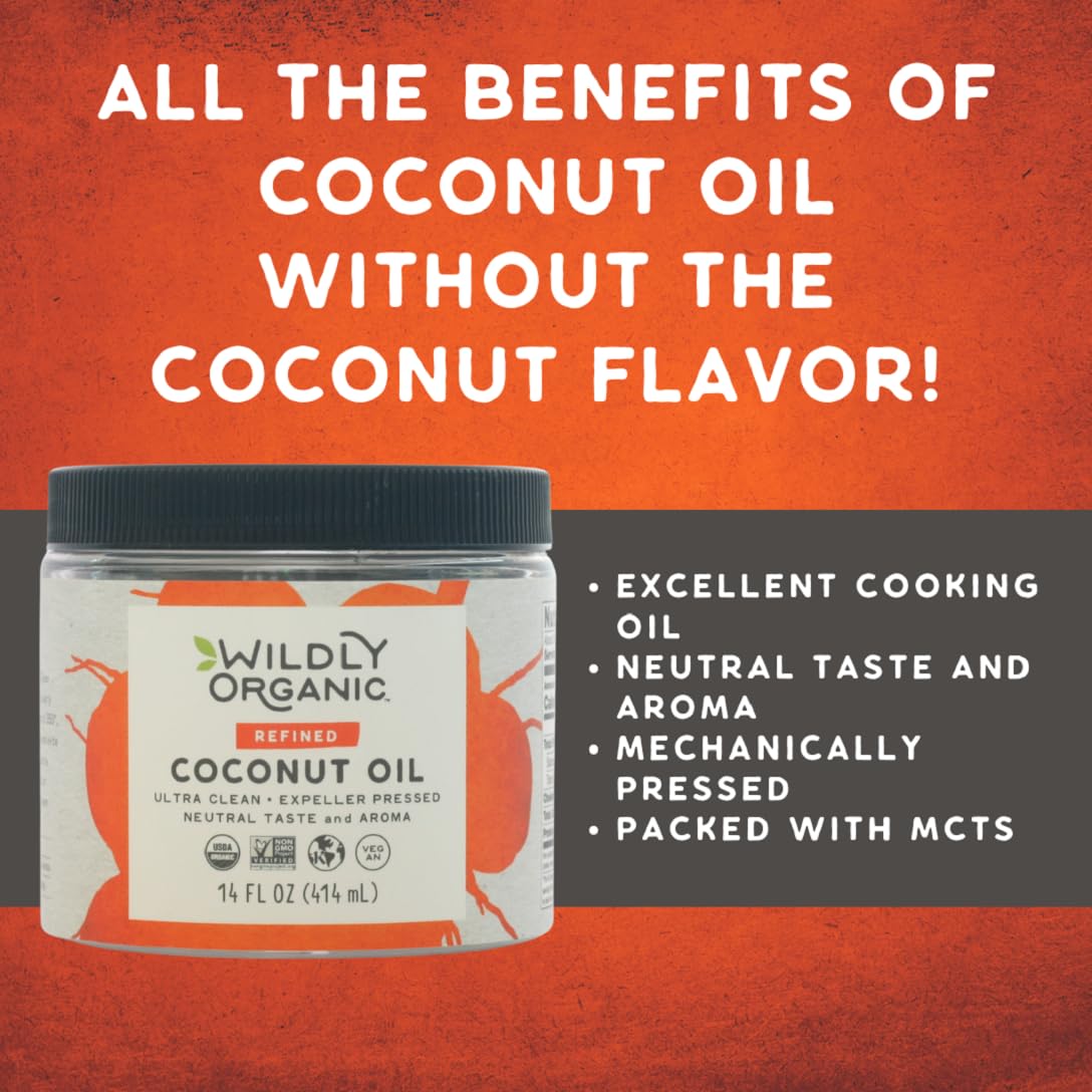 Wildly Organic Refined Coconut Oil 14 Fl Oz - Organic, Non-Gmo, Vegan, Rbd, No Coconut Flavor/Aroma (Neutral Flavor) | Perfect F