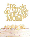 Ahaoray Happy Birthday Mom Cake Topper - Premium Gold Glitter Flower Mother'S Birthday Cake Decoration Supply - Birthday Party D