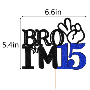 Bro I'M 15 Cake Topper- 15Th Birthday Cake Picks, Officially Teenager Cake Topper, Boy 15Th Birthday Cake Decorations - 15 Years