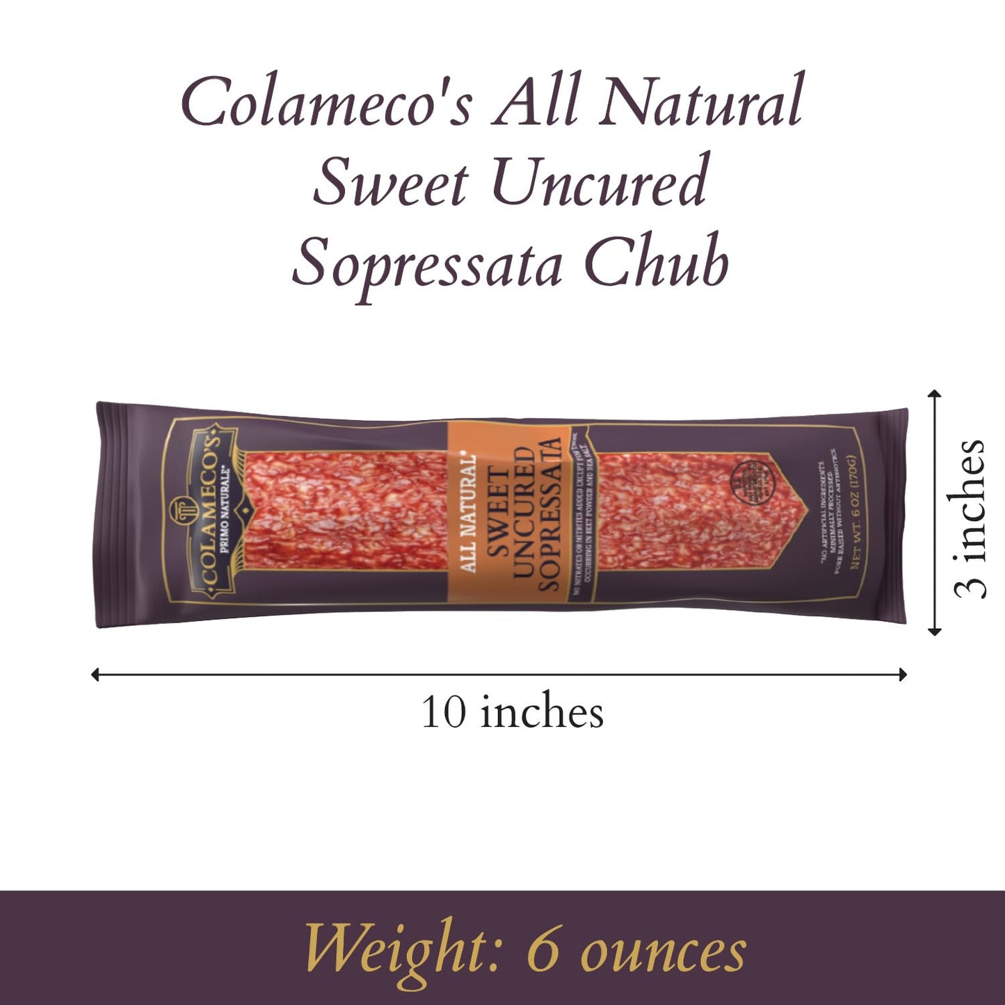 Colameco'S All Natural Uncured Sopressata Chub - Humanely Raised, Rich & Robust Italian Flavor - Uncured Sopressata, 6 Oz