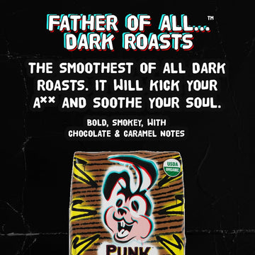 Punk Bunny Ultra Dark Roast Coffee, Organic Ground Coffee, Father Of All Dark, 12 Oz