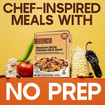 Born Simple Prepared Meals - Ready To Eat Mexican-Style Chicken Rice Bowl | 16G Protein | 11 Oz (Pack Of 8)