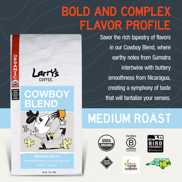 Larry'S Coffee Organic Fair Trade Whole Bean Coffee, Cowboy Blend - Medium Roast, Ideal For Espresso Or Drip Brewing, Rich Flavo