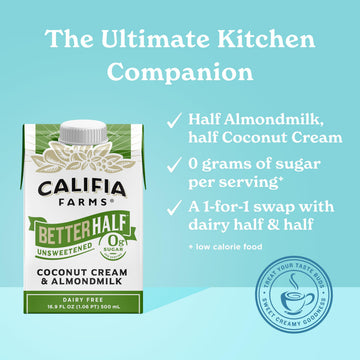 Califia Farms - Unsweetened Better Half, Half And Half Substitute, 16.9 Oz (Pack of 6), Almond Milk, Coconut Cream, Coffee Cream