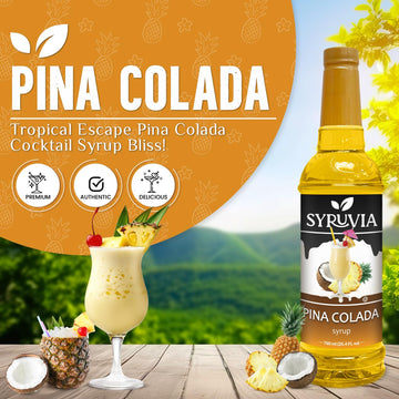 Syruvia Pina Colada Syrup - Premium Flavoring Syrup For Tea, Italian Sodas, Beverages, Desserts, Ice Cream, Cocktails & Mocktail