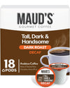 Maud's Decaf Dark Roast Coffee Pods, 18 ct, Decaffeinated Coffee in Recyclable Single Serve Pods - 100% Arabica Coffee, Compatib