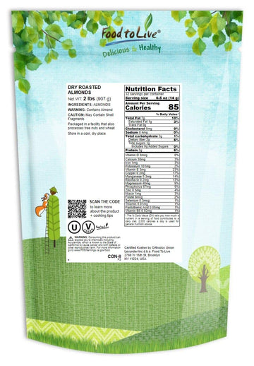 Food To Live Food To Live Dry Roasted California Almonds, 2 Pounds Oven Roasted Whole Nuts, Unsalted, No Oil Added, Vegan, Kosher. Good Source Of Protein And Vitamin E. Great Keto-Friendly Snack