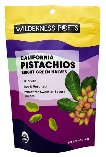 Wilderness Poets, Organic Pistachios - Bright Green Pistachio Nut Halves, No Salt, No Shells, Grown In California (8 Ounce)
