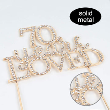 70 Years Loved Crystal Cake Topper For 70 Years Birthday Or 70Th Wedding Anniversary Rhinestone Metal Party Decoration Gold