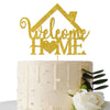 Gold Glitter Welcome Home Cake Topper - Home Party Decoration - Welcome Sign - New Home/New Baby/Retiring From The Army/Return F