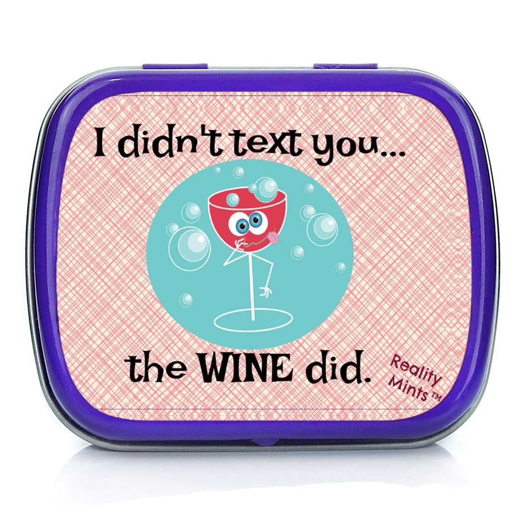 Gears Out Mints - I Didn’t Text You The Wine Did - Tin, 1 Ounce - Funny Gift for Friends and Gag Gifts