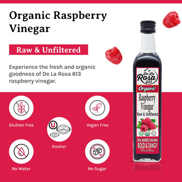 De La Rosa Organic Raspberry Vinegar, Raw & Unfiltered Pure Vinegar, Vegan, Gluten Free & Kosher, Great For Organic Salad Dressi