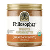 Philosopher Foods - Organic Naked Crunchy Sprouted Almond Butter - 6 oz - Stone Ground Regenerative Organic Crunchy Almond Nut B