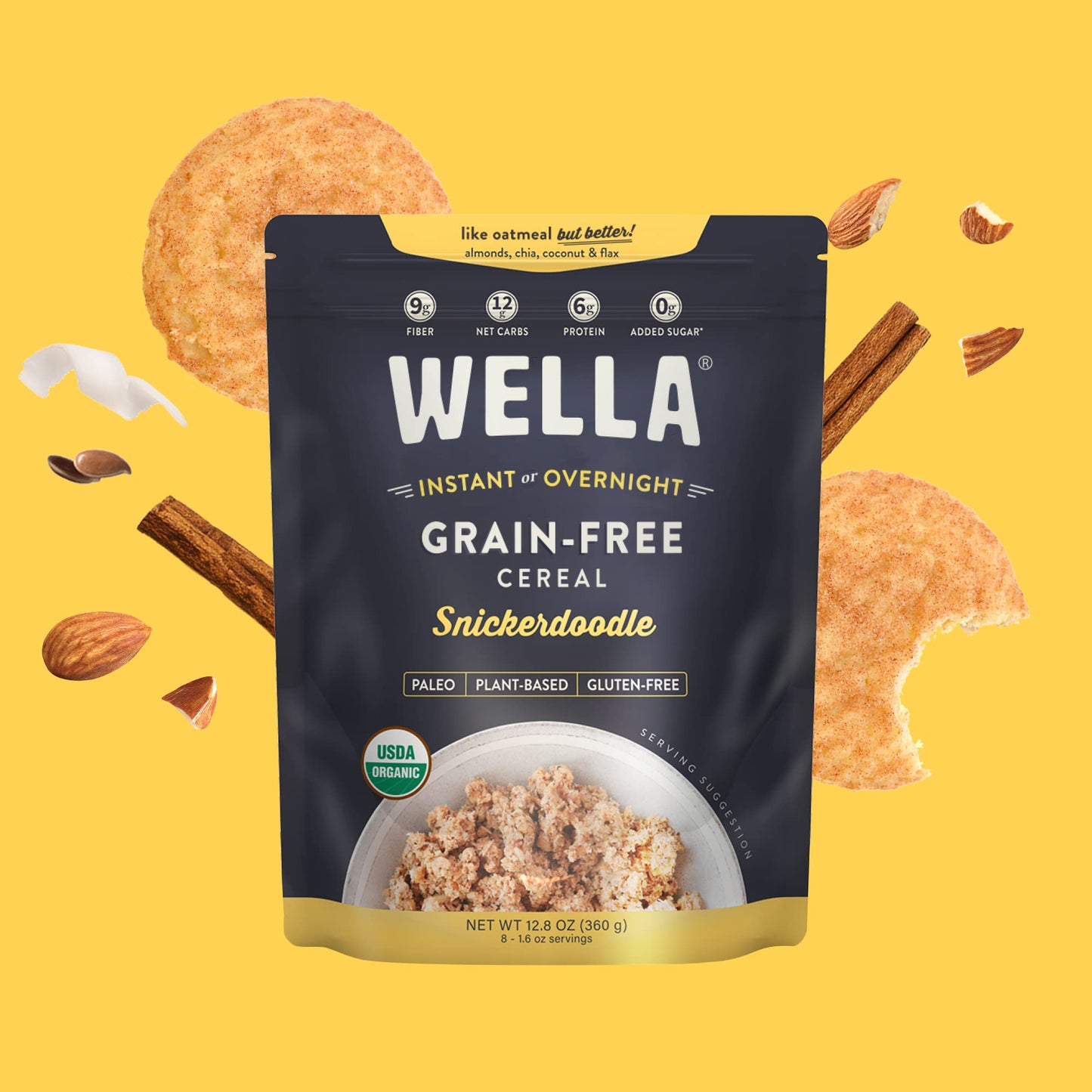 Wella Cereal Oatmeal Alternative, Gluten-Free Breakfast Hot Cereal, Grain-Free Paleo Organic Vegan High Protein Superfood, Plant-Based Non-Gmo, Low In Net Carbs, Multi-Serve Bag, Snickerdoodle Flavor (1 Count, 12.8 Oz. Bag)