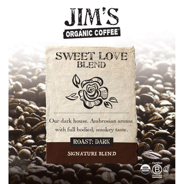 Jims Organic Coffee Sweet Love Blend, Dark Roast, Whole Bean, 5 Pound