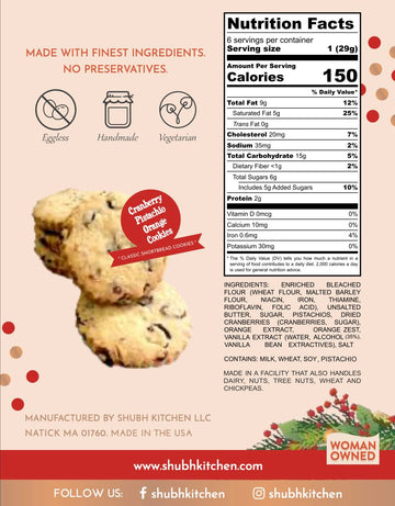 Shubh Kitchen Cranberry Pistachio Orange Cookies. Authentic unique flavors, 100% Eggfree and Vegetarian, No Artificial Flavors o