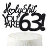 Happy 63rd Birthday Cake Topper - Funny Sixty Three Topper for Men & Women - Black Glitter