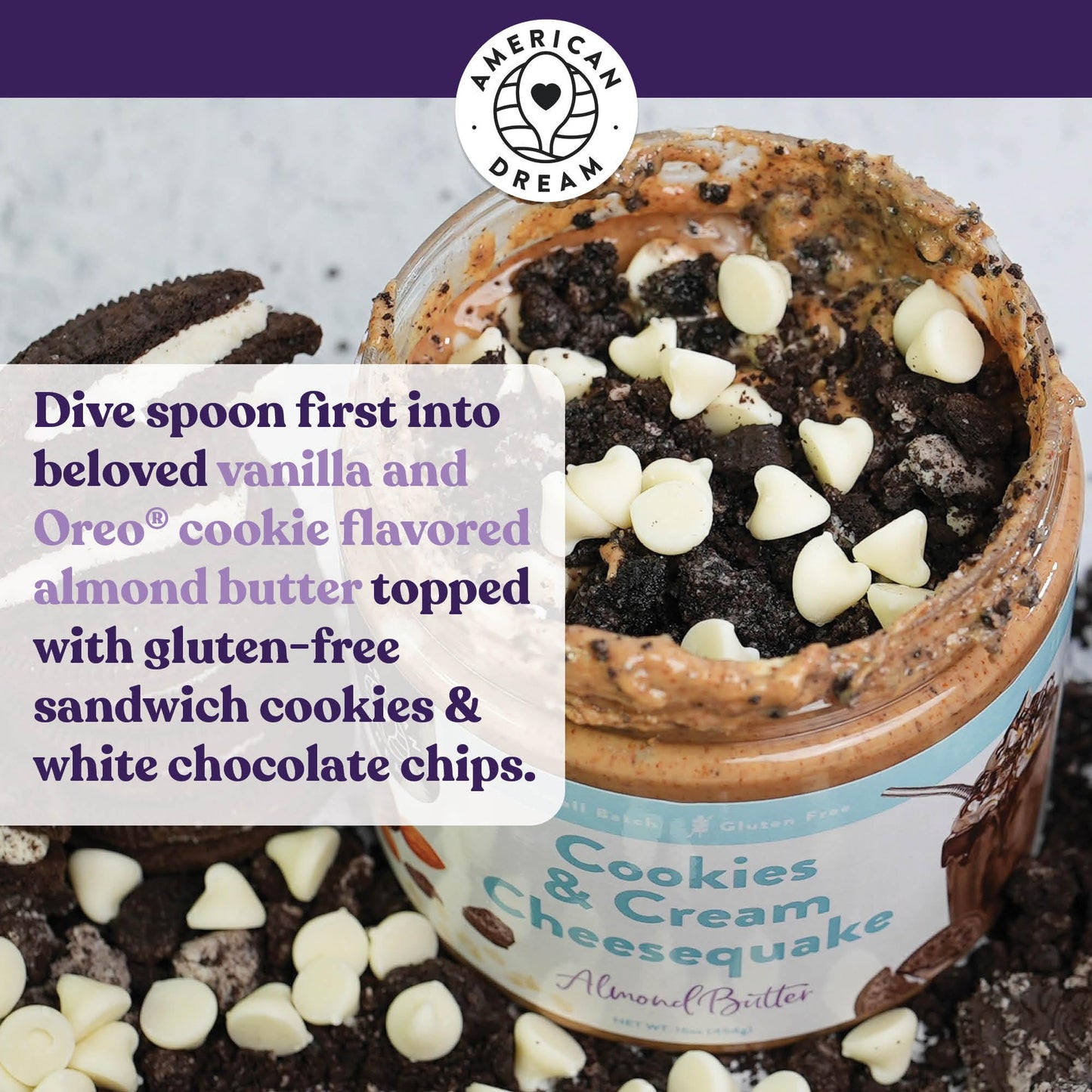 American Dream Nut Butter - Gluten-Free Cookies & Cream Cheesequake Almond Butter