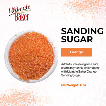 Ultimate Baker - Sanding Sugar, Orange - Vibrant Color Baking & Decorating Sugar With Premium Texture For Desserts & Confections