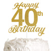 40Th Birthday Cake Topper, 40Th Happy Birthday Party Decoration With Premium Gold Glitter