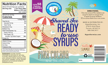 Hypothermias Shaved Ice & Snow Cone Syrup - Quart (32 Fl. Oz) - Pia Colada - Made With Non-Gmo 100% Pure Cane Sugar, No Corn Syr