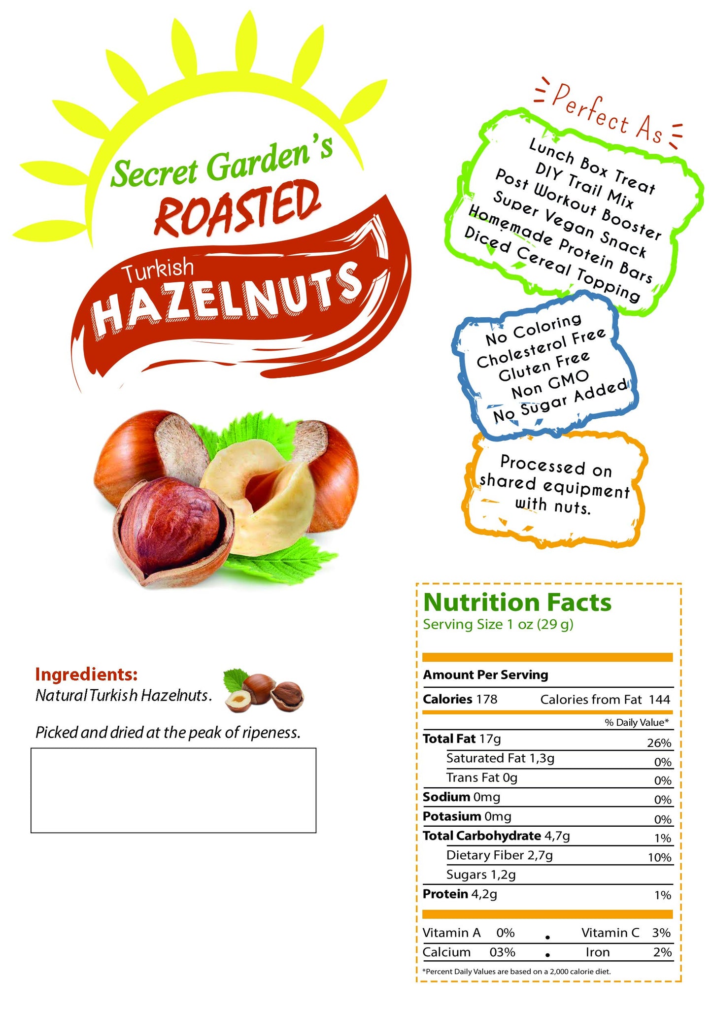 Secret Gardens Roasted Hazelnut, Unsalted, 100% Natural, Gluten Free, 3 LB Resealable Bag