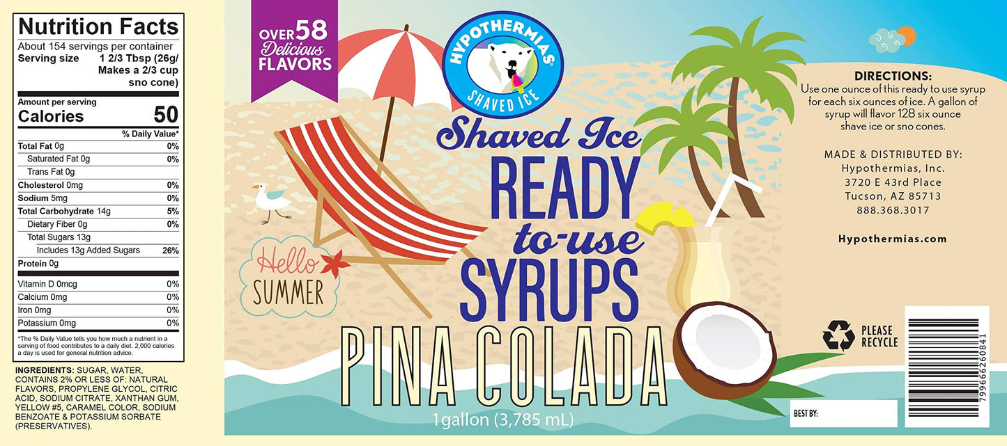 Hypothermias Pina Colada Ready To Use Gallon (128 Fl. Oz) Hawaiian Snow Cone Flavors Syrup - Shaved Ice, 100% Pure Cane Sugar