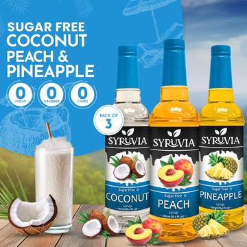Syruvia Sugar Free Coconut, Peach And Pineapple Syrup Fruit Mix Favorites Variety Pack - 25.4 Oz - Perfect For Cocktails, Desser