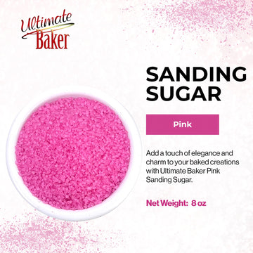 Ultimate Baker - Sanding Sugar, Pink - Vibrant Color Baking & Decorating Sugar With Premium Texture For Desserts & Confections -