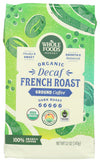 Whole Foods Market, Organic Decaf Ground Coffee, Dark French Roast, Smoky & Sweet, Smooth & Balanced, 12 Ounce