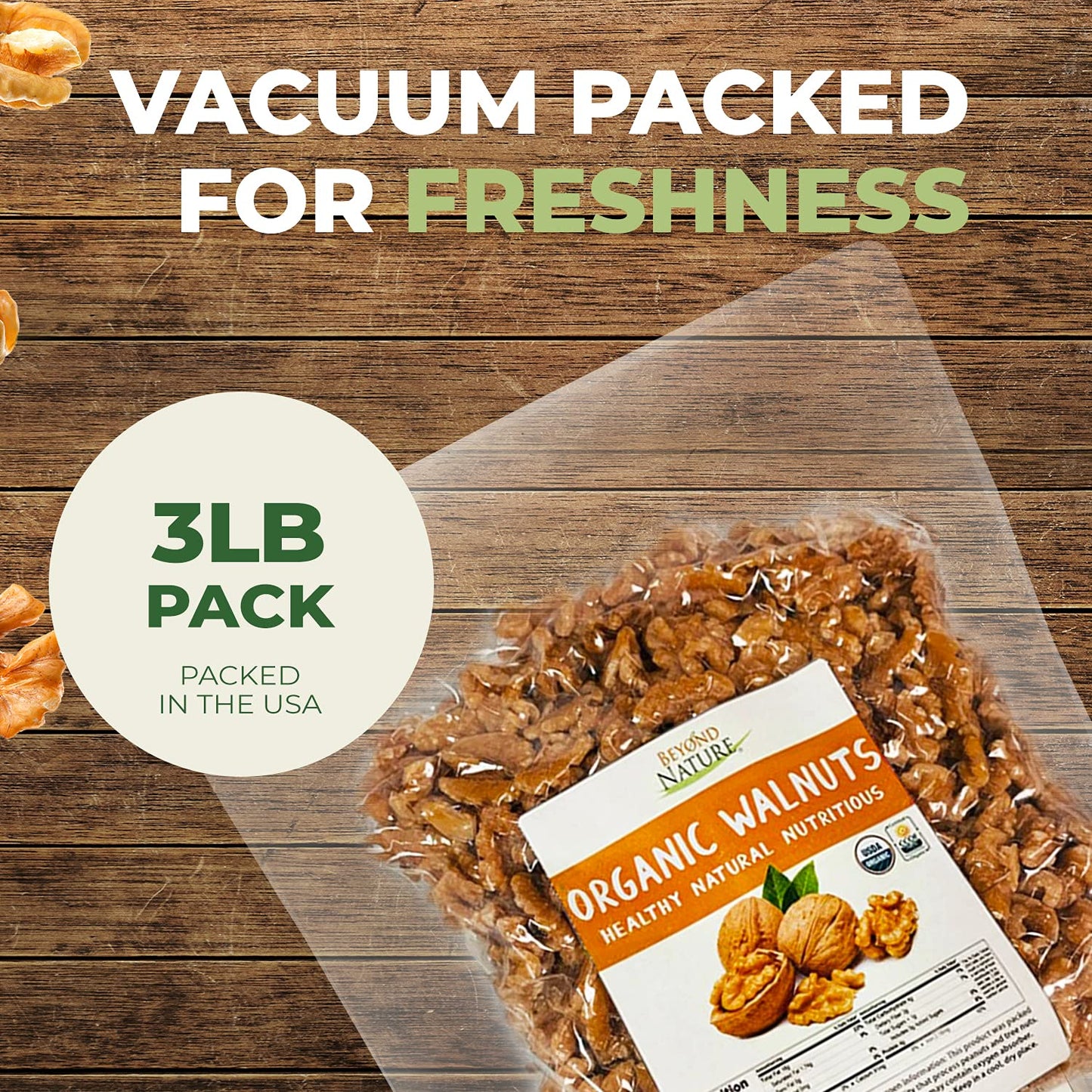 Beyond Nature Organic Raw Walnuts - Unsalted 3 Pound (48 oz) Vacuum Sealed, Non GMO, No Salt, Low Carb, Keto Friendly & Vegan Sn