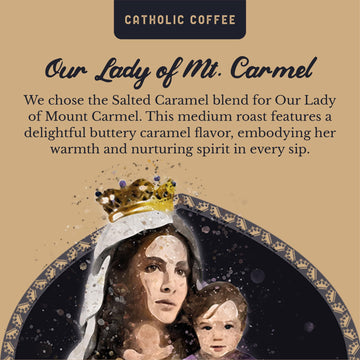 Our Lady Of Mount Carmel Salted Caramel Catholic Coffee (Whole Bean) 12 Oz Small-Batch Craft Coffee, Gift For Catholic Faithful