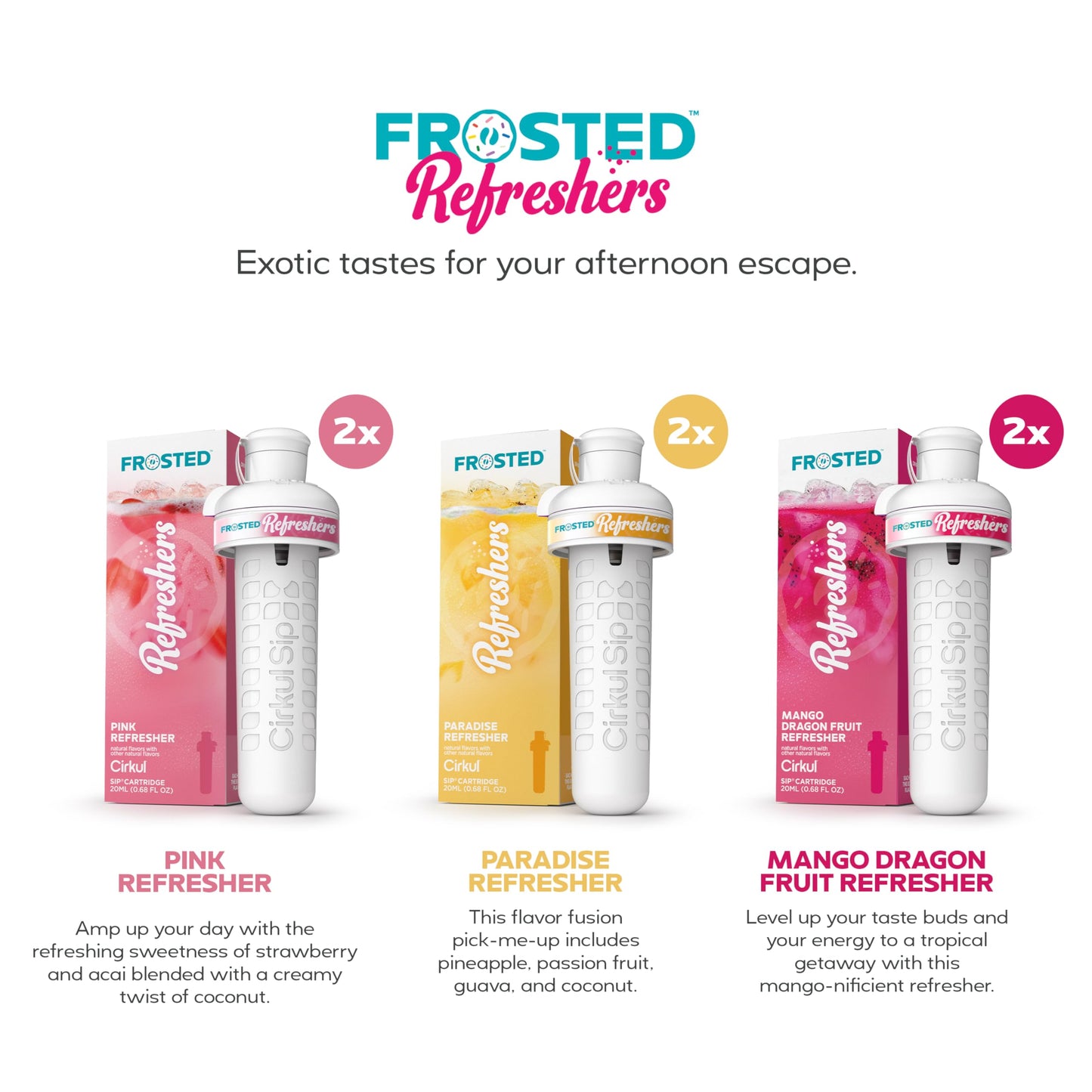 Cirkul Frosted Refreshers Variety Pack, 6-Pack - 2 Pink, 2 Mango Dragon Fruit, 2 Paradise - Refreshing Flavor for Hydration