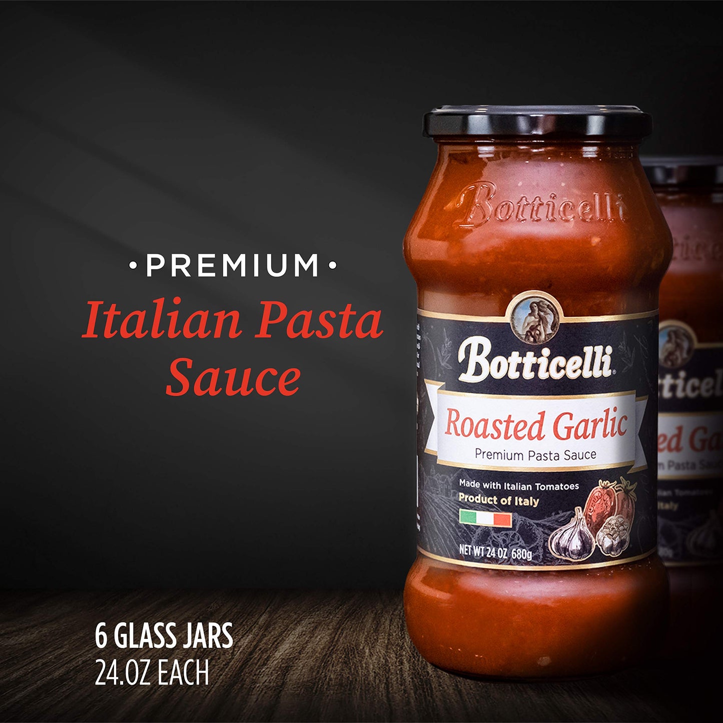 Roasted Garlic Premium Italian Pasta Sauce By Botticelli, 24Oz Jars (Pack Of 6) - Product Of Italy - Gluten-Free - No Added Sugar, Artificial Colors, Flavors, Or Preservatives