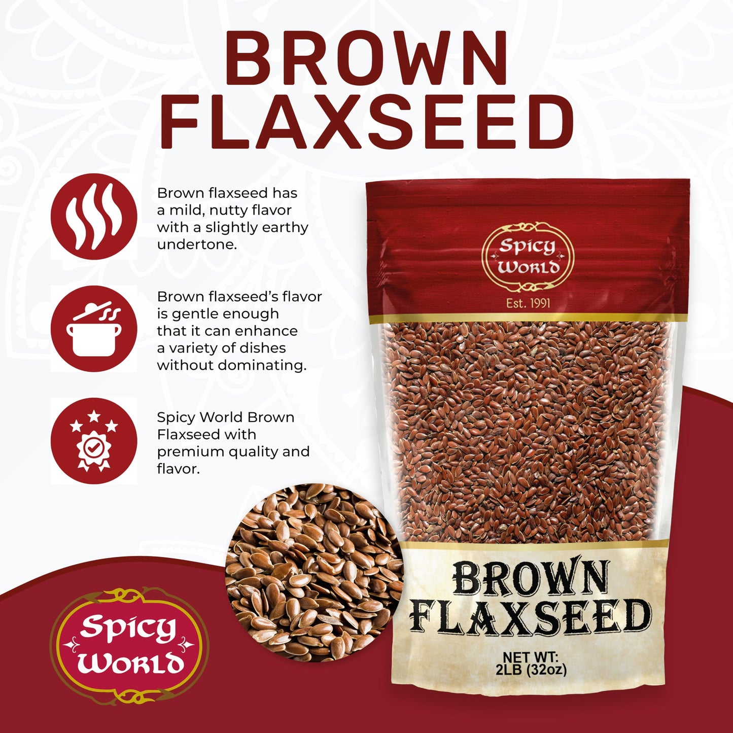 Spicy World Brown Flaxseed 2 LB Bag - Non-GMO, Whole, High in Fiber & Omega-3, Keto Friendly Baking, 32oz