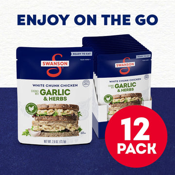 SWANSON S Garlic and Herbs Fully Cooked Chicken Pouch, 2.6 OZ (Pack of 12), Ready to Eat, White