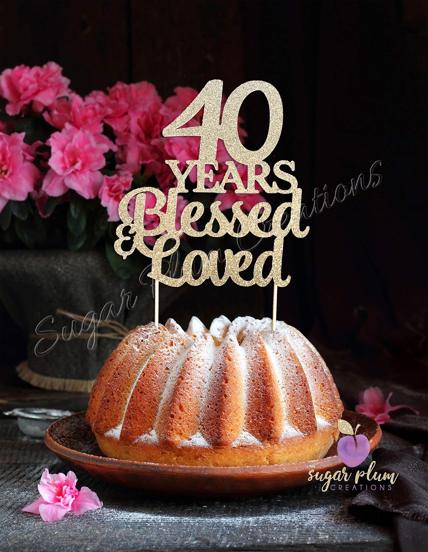 40 Years Blessed And Loved Cake Topper