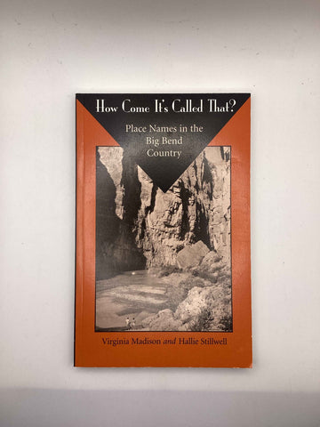 How Come It’s Called That? by Virginia Madison & Hallie Stilwell