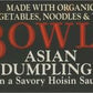 Amys Frozen Bowls, Asian Dumplings In a Savory Hoisin Sauce, Vegan, 8.5 oz.
