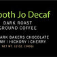 Smooth Jo Decaf: 12 Oz. Organic Dark French Roast Ground Coffee, Swiss Water Process, Rich, Creamy, Fair Trade Certified, 100% A