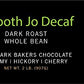 Smooth Jo Decaf: 2 Lb Organic Dark French Roast Whole Bean Coffee, Swiss Water Process, Rich, Creamy, Fair Trade Certified, 100%