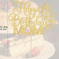 Ahaoray Happy Birthday Mom Cake Topper - Premium Gold Glitter Flower Mother'S Birthday Cake Decoration Supply - Birthday Party D