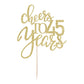 Qertesl Gold Glitter Cheers To 45 Years Cake Topper, Happy 45Th Birthday Cake Decorations,Perfect For 45 Years Cake Decorating,W