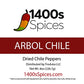 1400S SPICES Dried Arbol Whole Chilies Peppers for Authentic Mexican Food, 8oz Pack