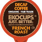 Ekocups Organic Swiss Water Decaf French Roast Coffee Pods, Extra 30% More Coffee Per Cup, Artisan Fair Trade Dark Roast, Decaf French Roast For Keurig K Cup Machines, Recyclable Pods, 80 Count