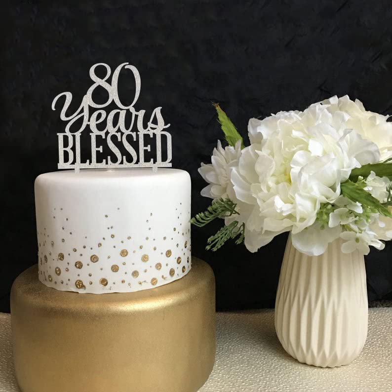 Silver Acrylic Custom 80 Years Blessed Cake Topper, 80Th Birthday Cake Topper, 80Th Wedding Anniversary Cake Topper (80 Bless)