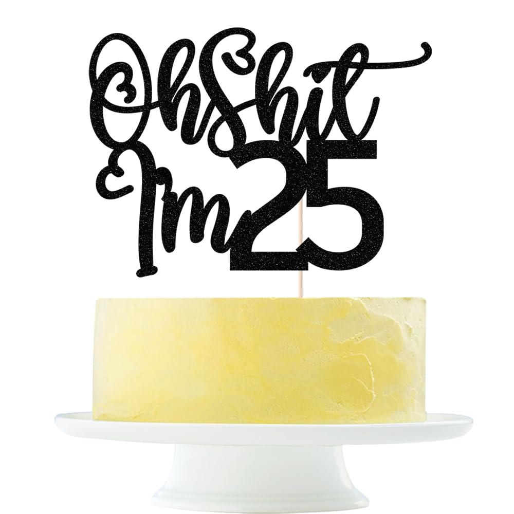 Black flash Oh Shit I'm 25 Cake Topper, Happy 25th Birthday/Cheers to 25 Years/Sweet 25, Funny 25th Birthday Party Decorations S