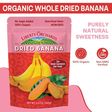 Liberty Orchard Organic Whole Dried Banana - Naturally Sweetened Dried Fruit Snack For Healthy Digestion & Busy Lifestyles - Del